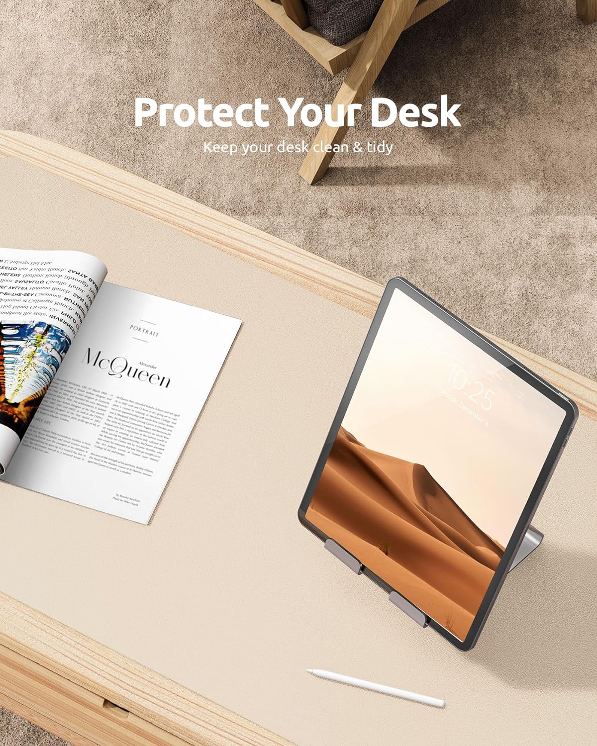 Tablet on a desk with a magazine, text 'Protect Your Desk' displayed.